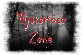 Mysteriöse Zone